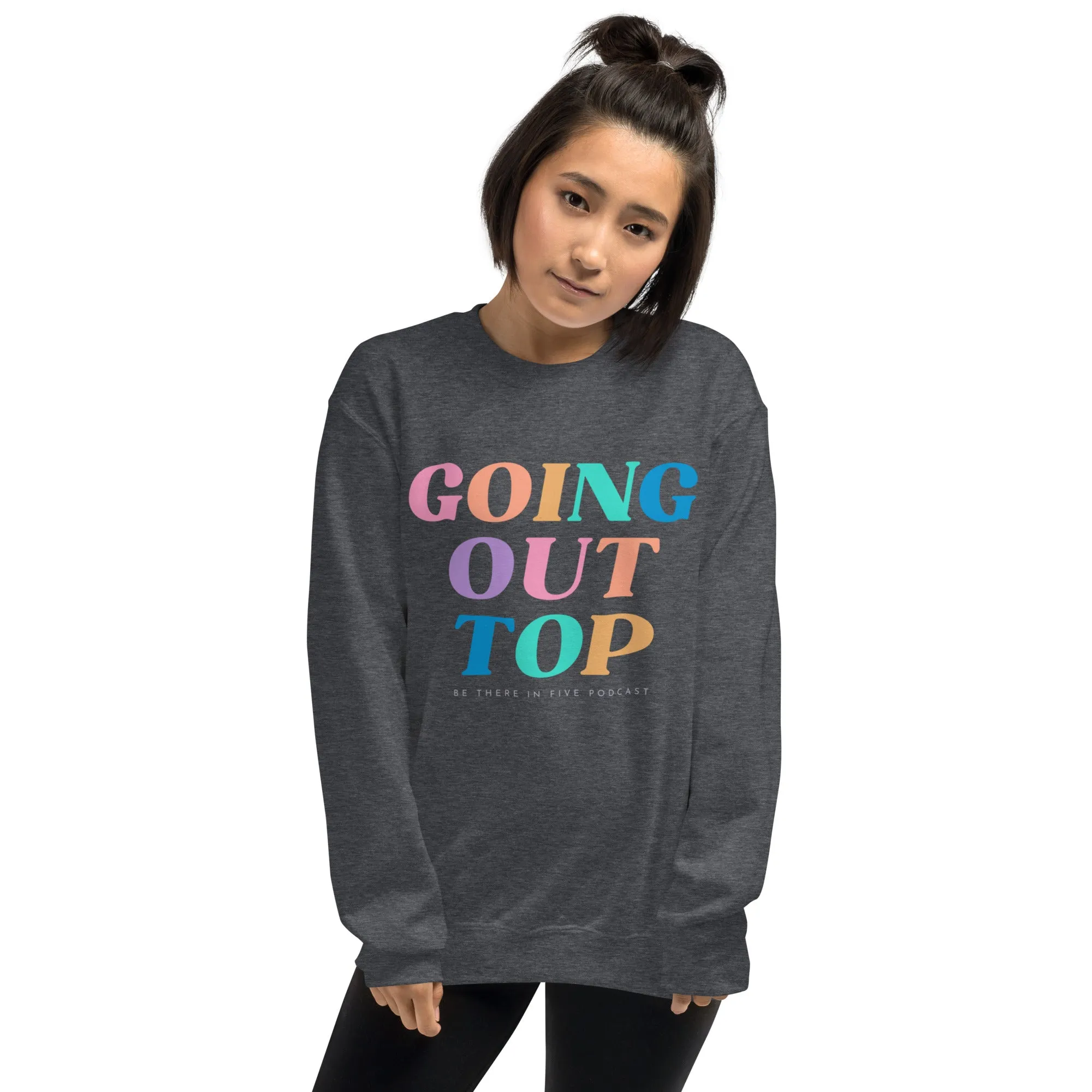 Going Out Top with Crest on Back Multicolored Unisex Sweatshirt by Be There in Five