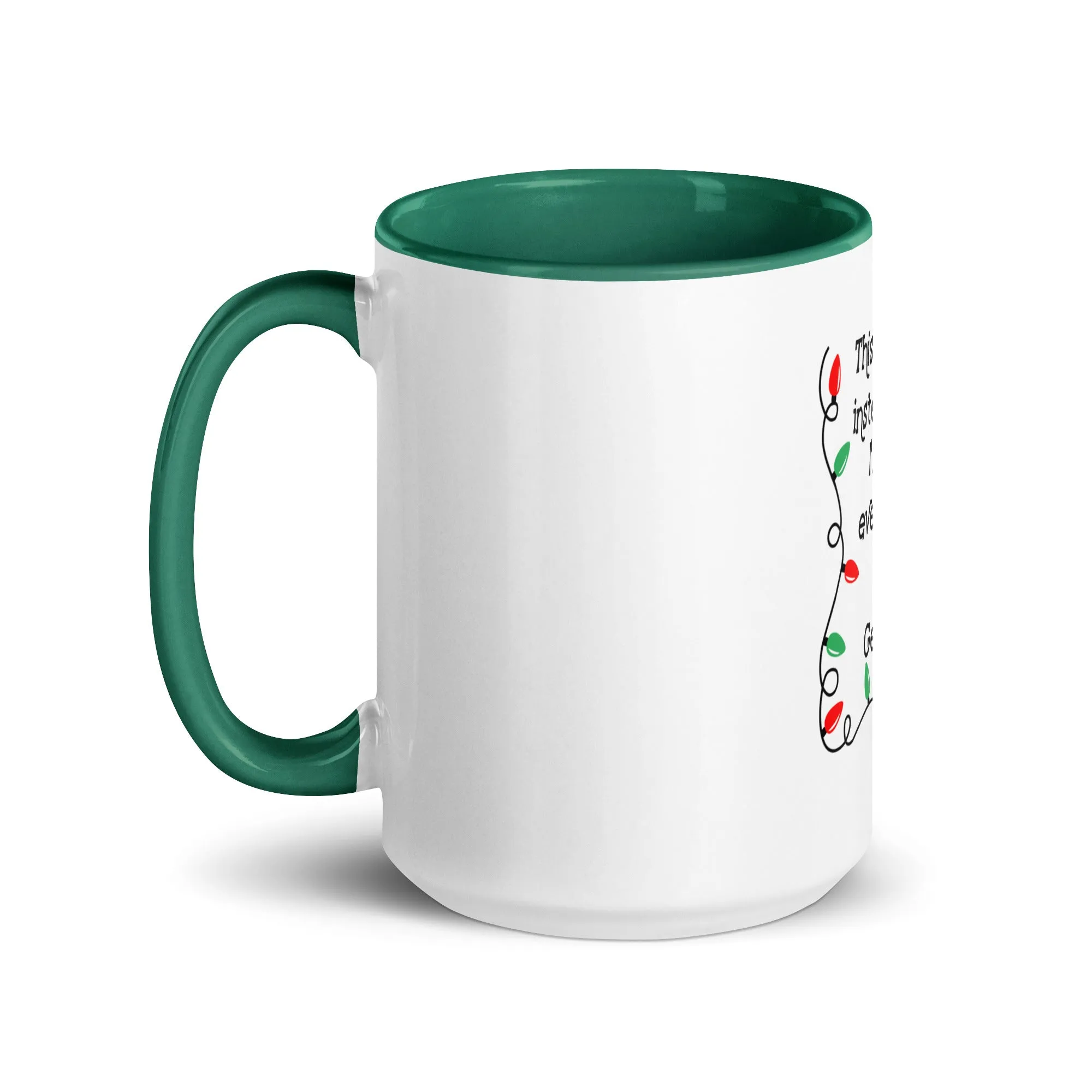 "This Year Instead Of..." Mug with Color Inside