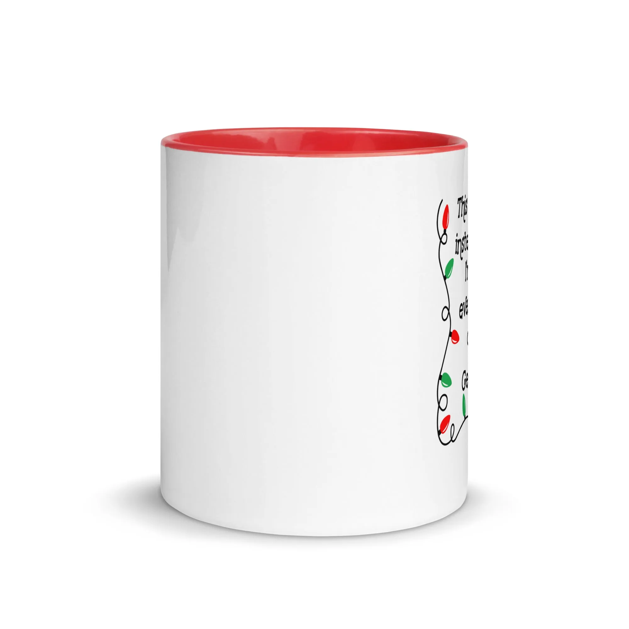 "This Year Instead Of..." Mug with Color Inside