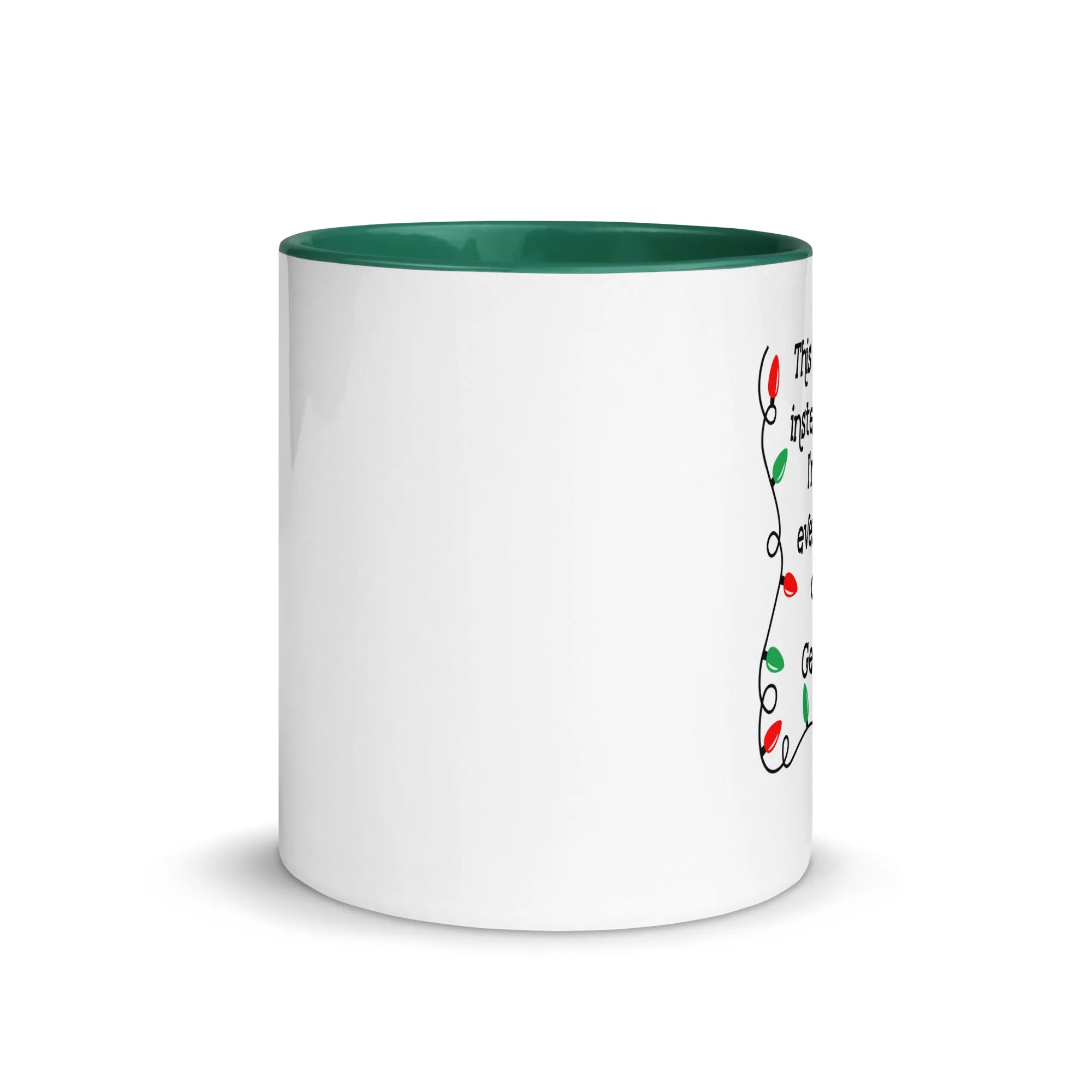 "This Year Instead Of..." Mug with Color Inside